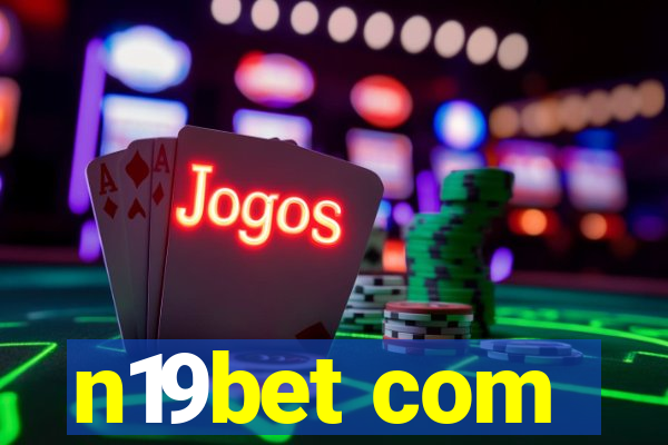 n19bet com